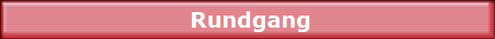 Rundgang